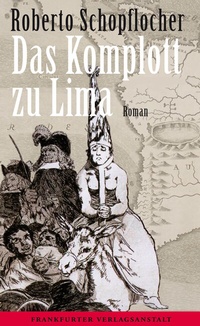 Abbildung von: Das Komplott zu Lima - Frankfurter Verlagsanstalt