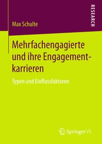 Bild: Mehrfachengagierte und ihre Engagementkarrieren - Springer VS