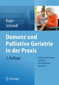 Cover: Demenz und Palliative Geriatrie in der Praxis - Springer