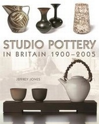 Abbildung von: Studio Pottery in Britain 1900-2005 - A & C Black Publishers Ltd