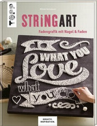 Enlarge image Cover: String Art (KREATIV.INSPIRATION.) - frechverlag GmbH