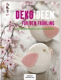 Cover: Dekoideen f&uuml;r den Fr&uuml;hling (KREATIV.INSPIRATION.) - frechverlag GmbH