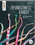 Cover: Freundschaftsb&auml;nder (kreativ.startup.) - frechverlag GmbH
