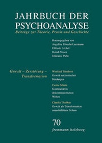 Abbildung von: Jahrbuch der Psychoanalyse / Band 70: Gewalt - Zerstörung - Transformation - frommann-holzboog