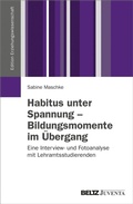 Cover: Habitus unter Spannung - Bildungsmomente im &Uuml;bergang - Beltz eBook