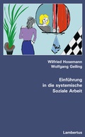 Cover: Einf&uuml;hrung in die systemische Soziale Arbeit - Lambertus