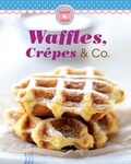 Cover: Waffles, Cr&ecirc;pes & Co. - Apollo Medien