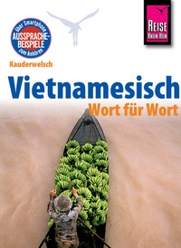 Abbildung von: Vietnamesisch - Wort für Wort - Reise Know-How Verlag Peter Rump GmbH