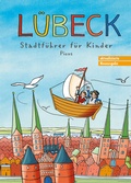 Cover: L&uuml;beck. Stadtf&uuml;hrer f&uuml;r Kinder - Picus Verlag