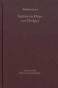 Cover: Studien zu Hugo von Flavigny - Monumenta Germaniae Historica