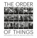 Cover: The Order of Things: Photography from The Walther Collection - Steidl