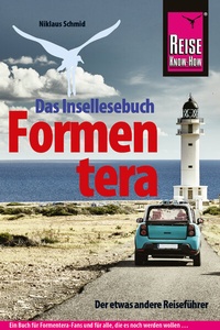 Abbildung von: Formentera Der etwas andere Reiseführer. Ein Insellesebuch. - Reise Know-How Verlag Dr. Hans-R. Grundmann GmbH