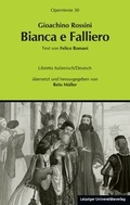 Cover: Gioachino Rossini: Bianca e Falliero - Leipziger Uni-Vlg