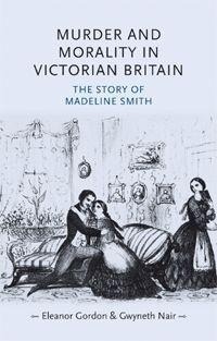Enlarge image Cover: Murder and Morality in Victorian Britain - Manchester University Press