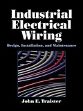 Cover: Industrial Electrical Wiring: Design, Installation, and Maintenance - McGraw-Hill Professional