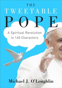 Abbildung von: The Tweetable Pope - HarperOne
