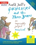 Cover: Roald Dahl's Goldilocks and the Three Bears (BOOK + DOWNLOAD) - A & C Black Music