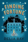 Cover: Finding Fortune - Farrar, Straus and Giroux (BYR)