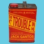 Cover: The Trouble in Me - Farrar, Straus and Giroux (BYR)