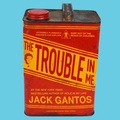 Cover: The Trouble in Me - Farrar, Straus and Giroux (BYR)