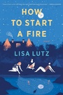 Cover: How to Start a Fire - Mariner Books
