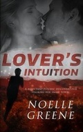 Cover: Lover's Intuition - Noelle Greene