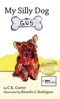 Cover: My Silly Dog Gus - Charysse K. Carter