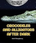 Cover: Crocodiles and Alligators After Dark - Enslow Publishing