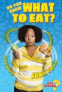 Enlarge image Cover: Do You Know What to Eat? - Enslow Publishing
