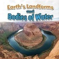 Cover: Earth's Landforms and Bodies of Water - Crabtree Classics