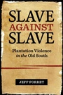 Cover: Slave Against Slave - Louisiana State University Press