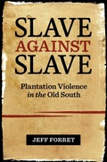 Cover: Slave Against Slave - Louisiana State University Press