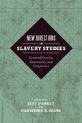 Cover: New Directions in Slavery Studies - Louisiana State University Press