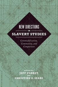 Abbildung von: New Directions in Slavery Studies - Louisiana State University Press