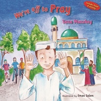 Enlarge image Cover: We're Off to Pray - Islamic Foundation