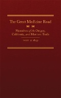 Cover: The Great Medicine Road, Part 2 - Arthur H. Clark Company