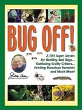 Cover: Jerry Baker's Bug Off! - American Master Products, Inc.