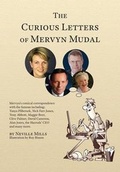 Cover: The Curious Letters of Mervyn Mudal - Neville Mills