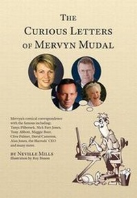 Enlarge image Cover: The Curious Letters of Mervyn Mudal - Neville Mills