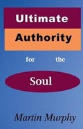 Cover: Ultimate Authority for the Soul - Theocentric Publishing Group