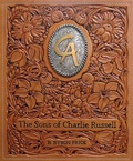 Cover: The Sons of Charlie Russell - Joe Beeler Cowboy Artist Foundation