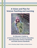 Cover: A Vision and Plan for Science Teaching and Learning - Essential Teaching and Learning Pd, LLC