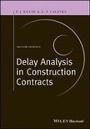 Bild: Delay Analysis in Construction Contracts 2e - Wiley