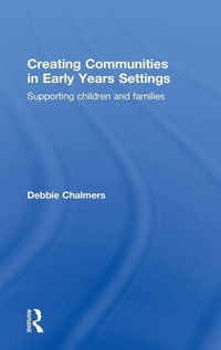Enlarge image Cover: Creating Communities in Early Years Settings - Routledge