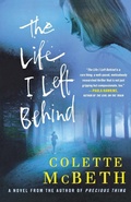 Cover: The Life I Left Behind - Minotaur Books