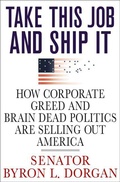 Cover: Take This Job and Ship It - Thomas Dunne Books