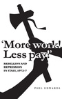 Cover: 'More Work! Less Pay!' - Manchester University Press