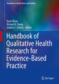 Enlarge image Cover: Handbook of Qualitative Health Research for Evidence-Based Practice - Springer