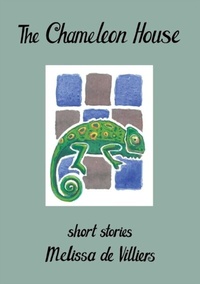 Abbildung von: de Villiers: The Chameleon House - Modjaji Books