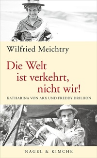 Abbildung von: Die Welt ist verkehrt, nicht wir! - NAGEL & KIMCHE